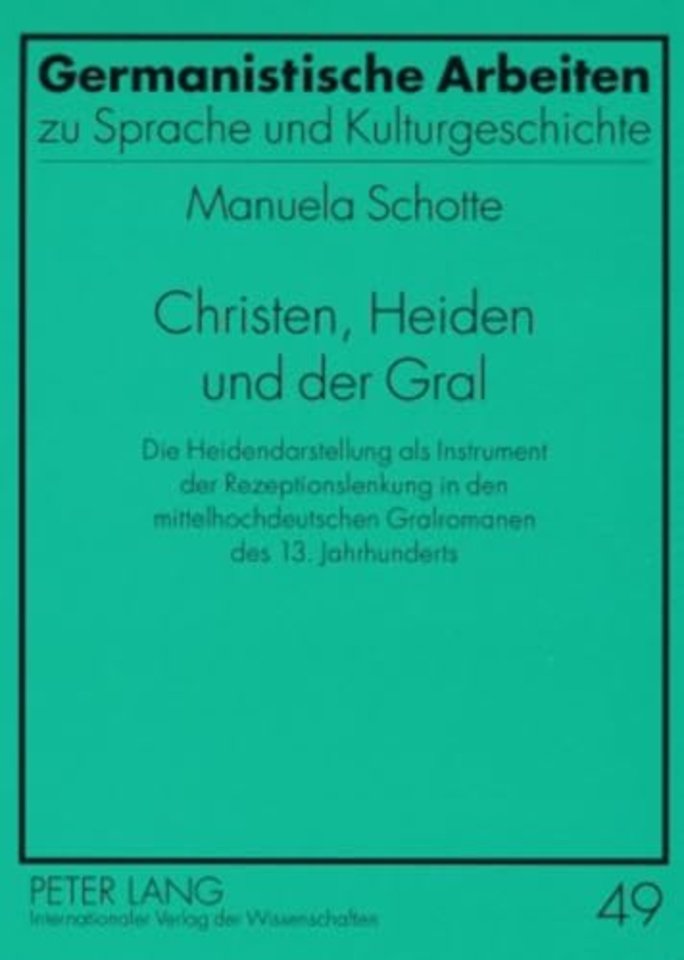 Christen, Heiden Und Der Gral