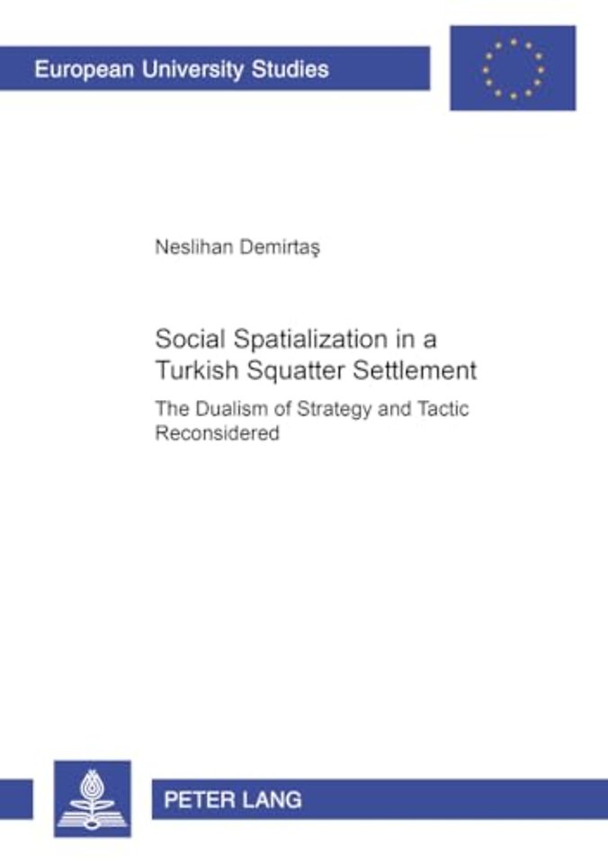 Social Spatialization in a Turkish Squatter Settlement