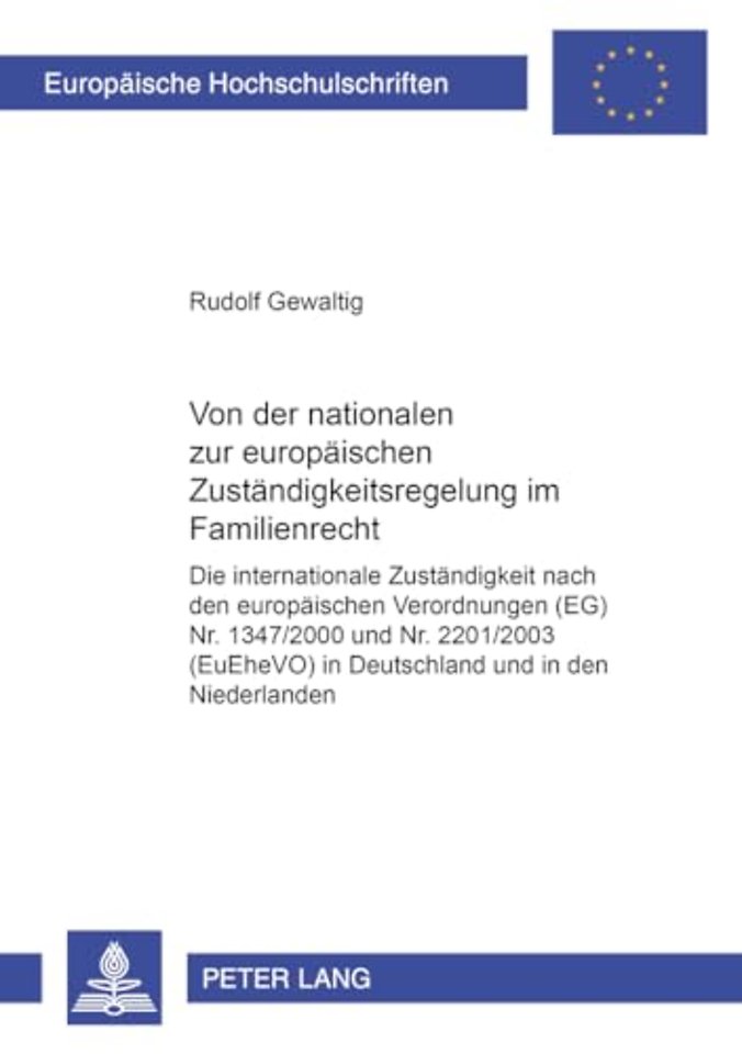 Von Der Nationalen Zur Europaeischen Zustaendigkeitsregelung Im Familienrecht