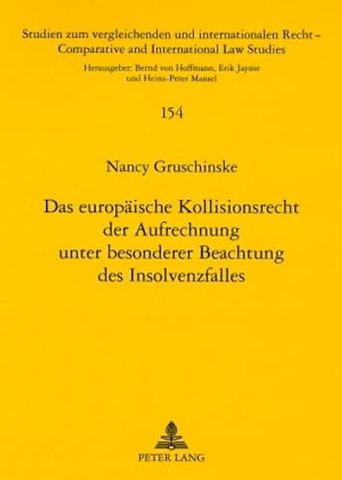 Das Europaeische Kollisionsrecht Der Aufrechnung Unter Besonderer Beachtung Des Insolvenzfalles