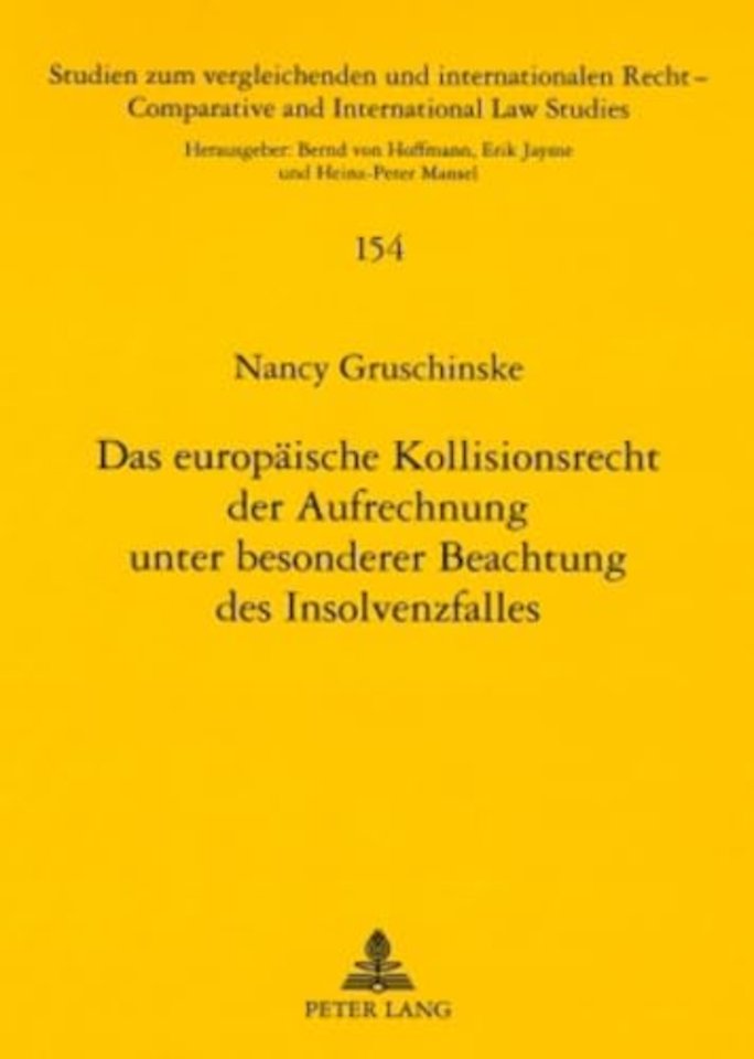 Das Europaeische Kollisionsrecht Der Aufrechnung Unter Besonderer Beachtung Des Insolvenzfalles
