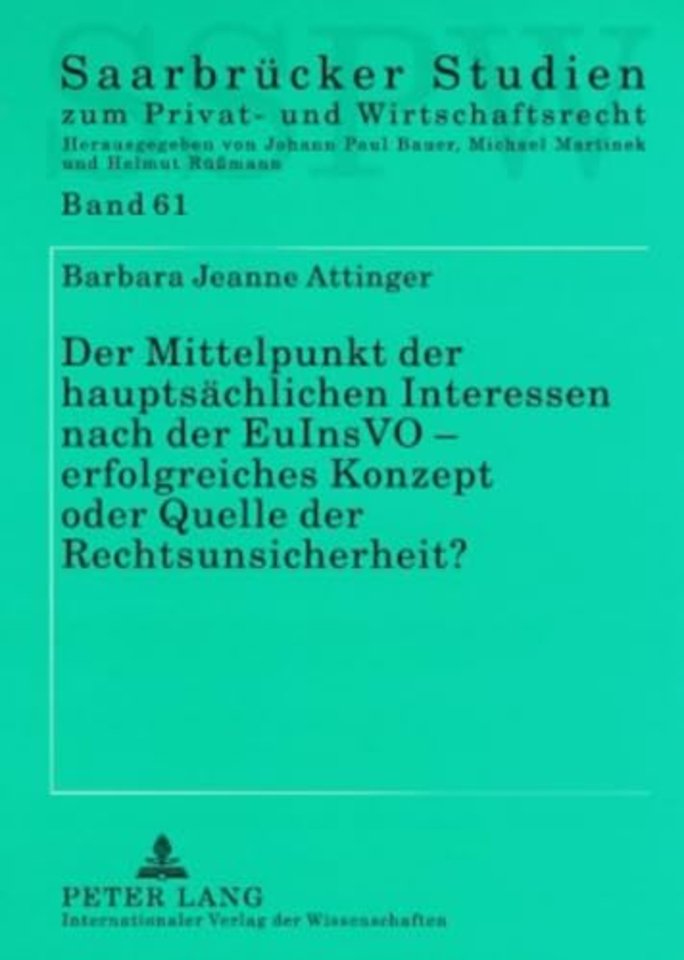 Der Mittelpunkt Der Hauptsaechlichen Interessen Nach Der Euinsvo - Erfolgreiches Konzept Oder Quelle Der Rechtsunsicherheit?