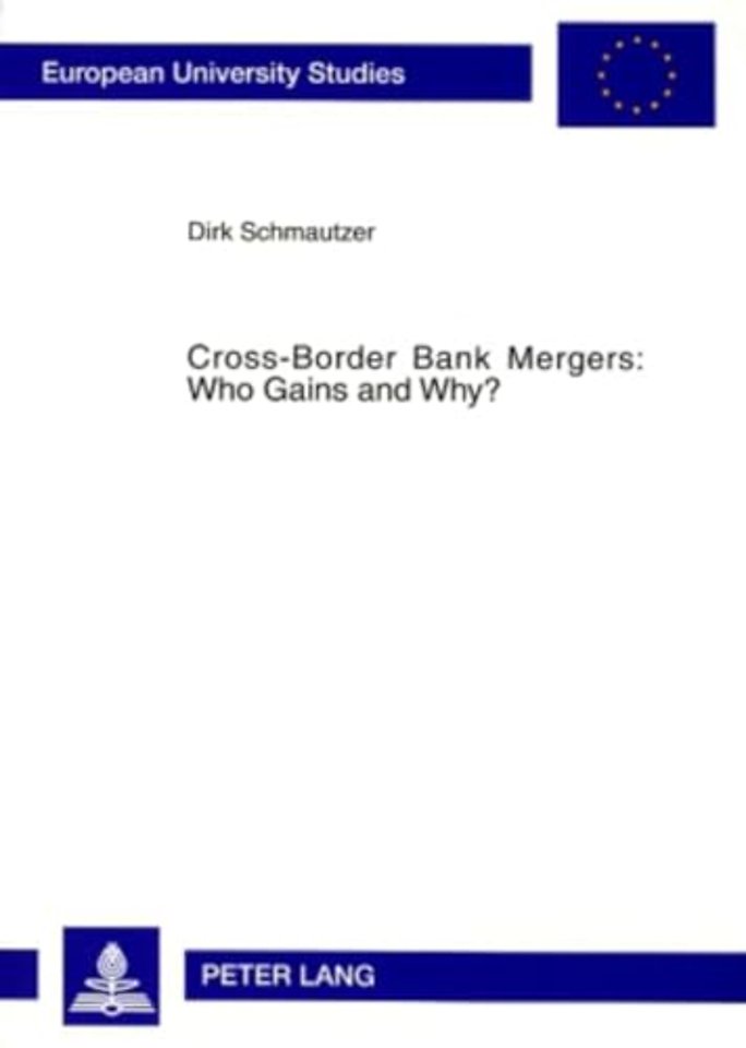 Cross-Border Bank Mergers: Who Gains and Why?