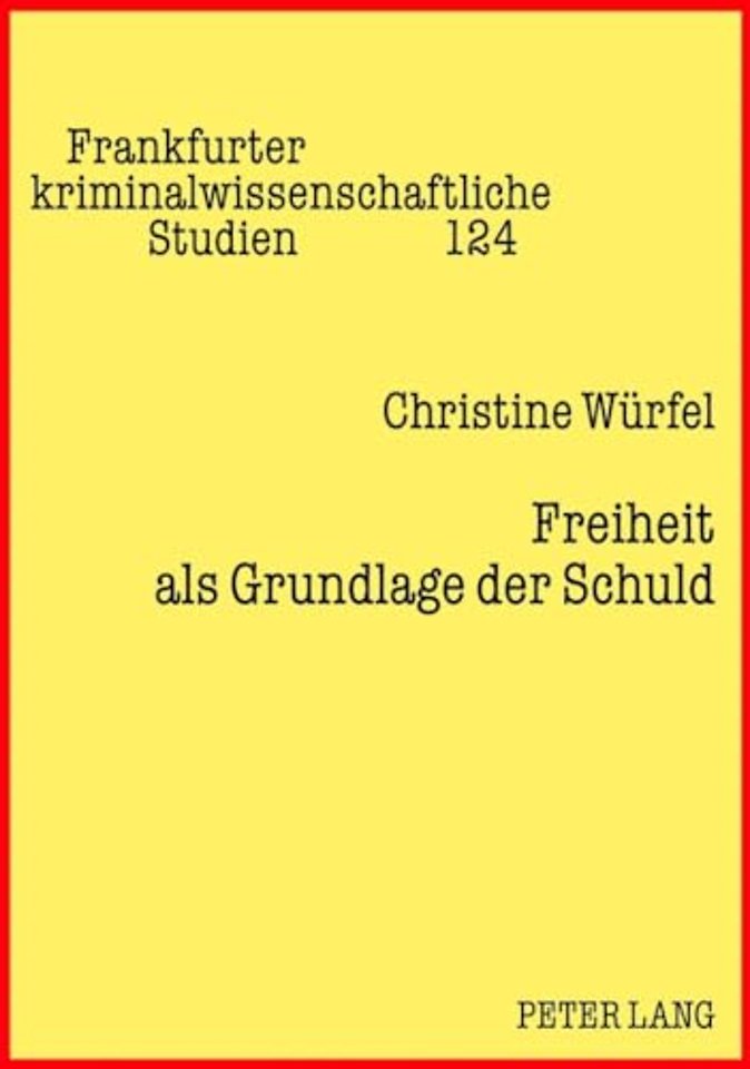 Freiheit ALS Grundlage Der Schuld