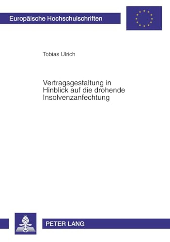 Vertragsgestaltung in Hinblick Auf Die Drohende Insolvenzanfechtung