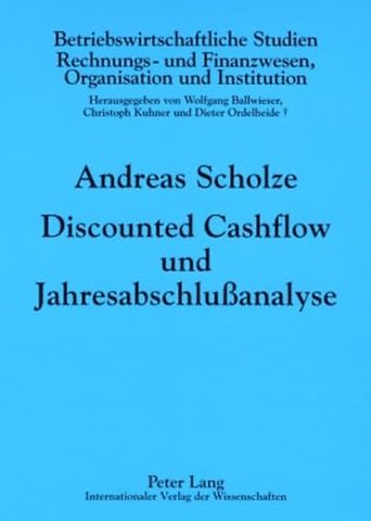 Discounted Cashflow Und Jahresabschlußanalyse