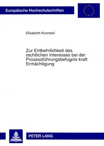 Zur Entbehrlichkeit Des Rechtlichen Interesses Bei Der Prozessfuehrungsbefugnis Kraft Ermaechtigung
