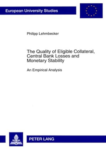 The Quality of Eligible Collateral, Central Bank Losses and Monetary Stability