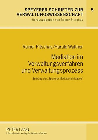 Mediation Im Verwaltungsverfahren Und Verwaltungsprozess