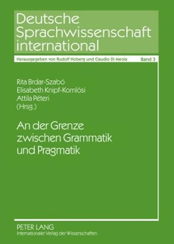 An Der Grenze Zwischen Grammatik Und Pragmatik