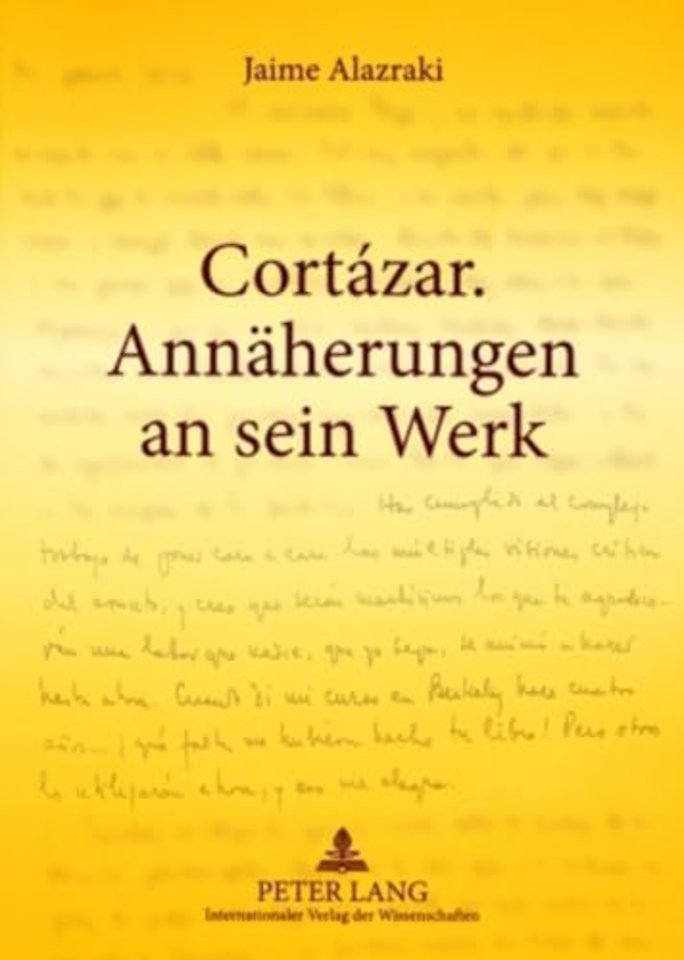 Cortazar. Annaeherungen an Sein Werk