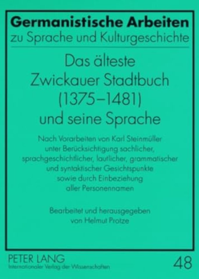 Das Aelteste Zwickauer Stadtbuch (1375-1481) Und Seine Sprache