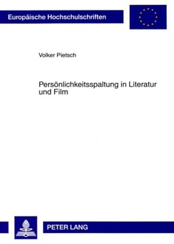 Persoenlichkeitsspaltung in Literatur Und Film