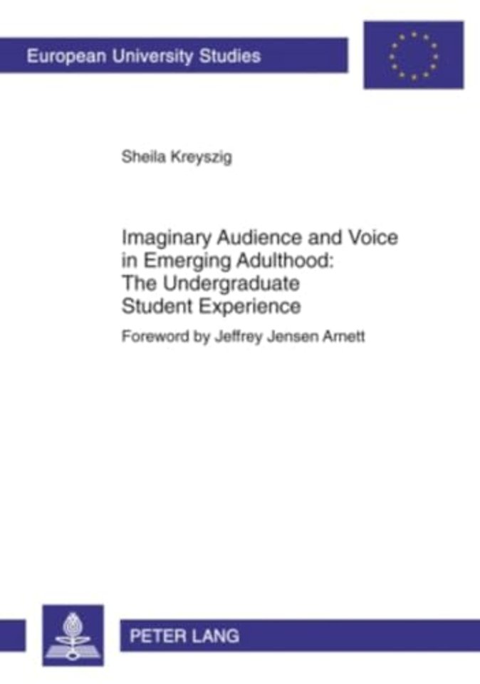 Imaginary Audience and Voice in Emerging Adulthood: The Undergraduate Student Experience