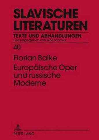 Europaeische Oper Und Russische Moderne