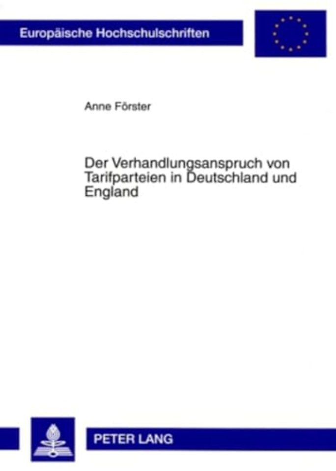 Der Verhandlungsanspruch Von Tarifparteien in Deutschland Und England