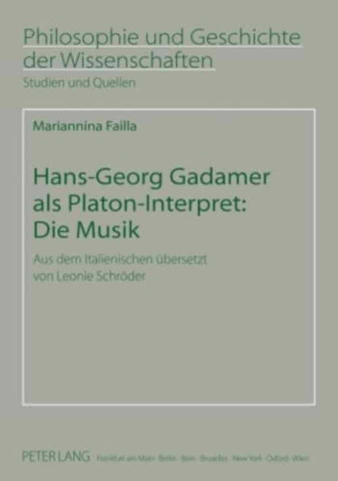 Hans-Georg Gadamer ALS Platon-Interpret: Die Musik