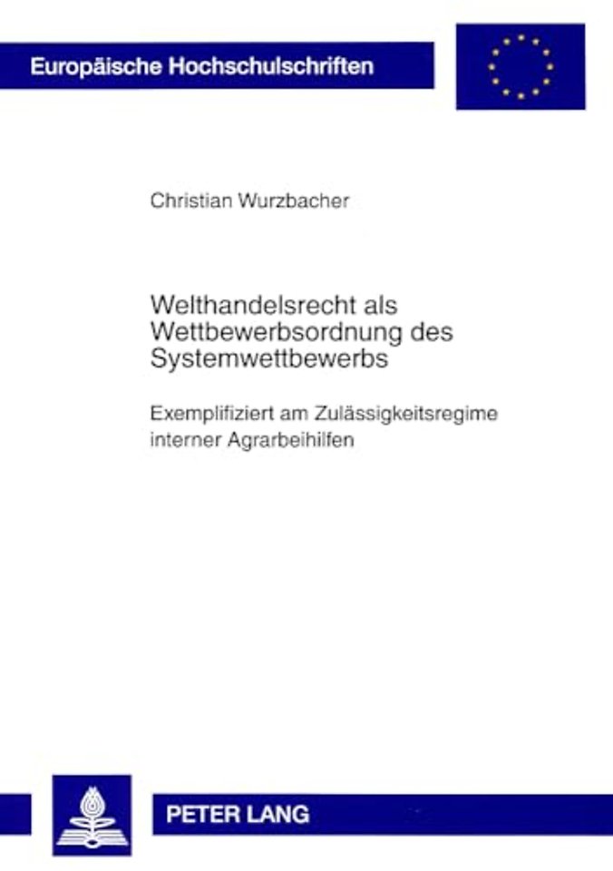 Welthandelsrecht ALS Wettbewerbsordnung Des Systemwettbewerbs