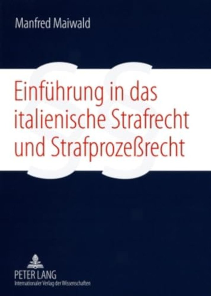 Einfuehrung in Das Italienische Strafrecht Und Strafprozeßrecht