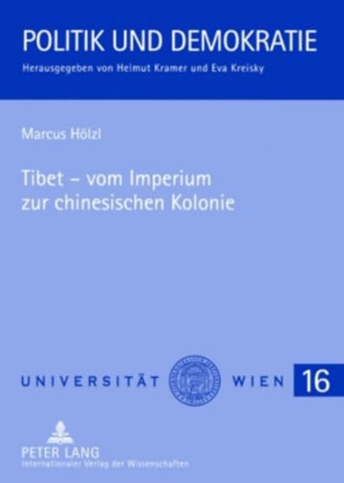 Tibet - Vom Imperium Zur Chinesischen Kolonie