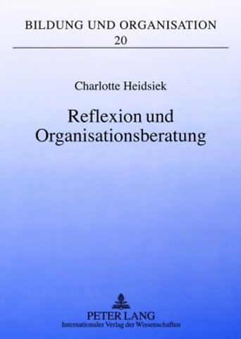 Reflexion Und Organisationsberatung