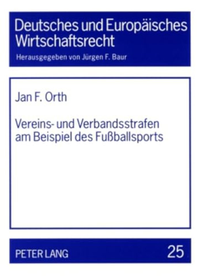 Vereins- und Verbandsstrafen am Beispiel des Fu?ballsports