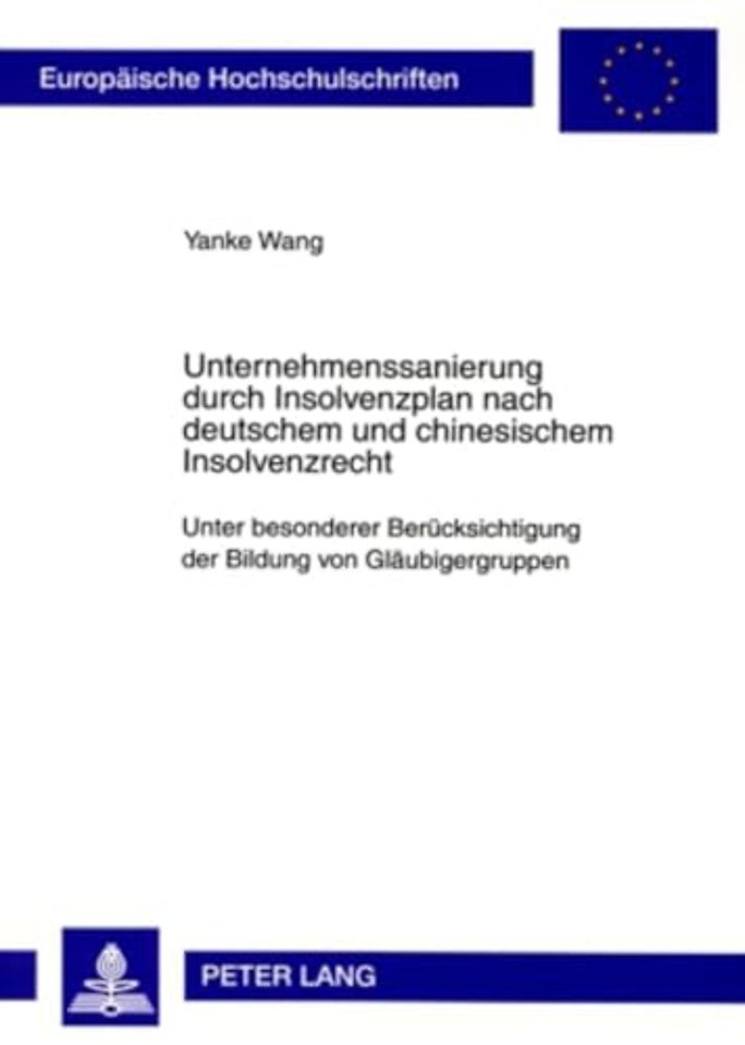 Unternehmenssanierung Durch Insolvenzplan Nach Deutschem Und Chinesischem Insolvenzrecht