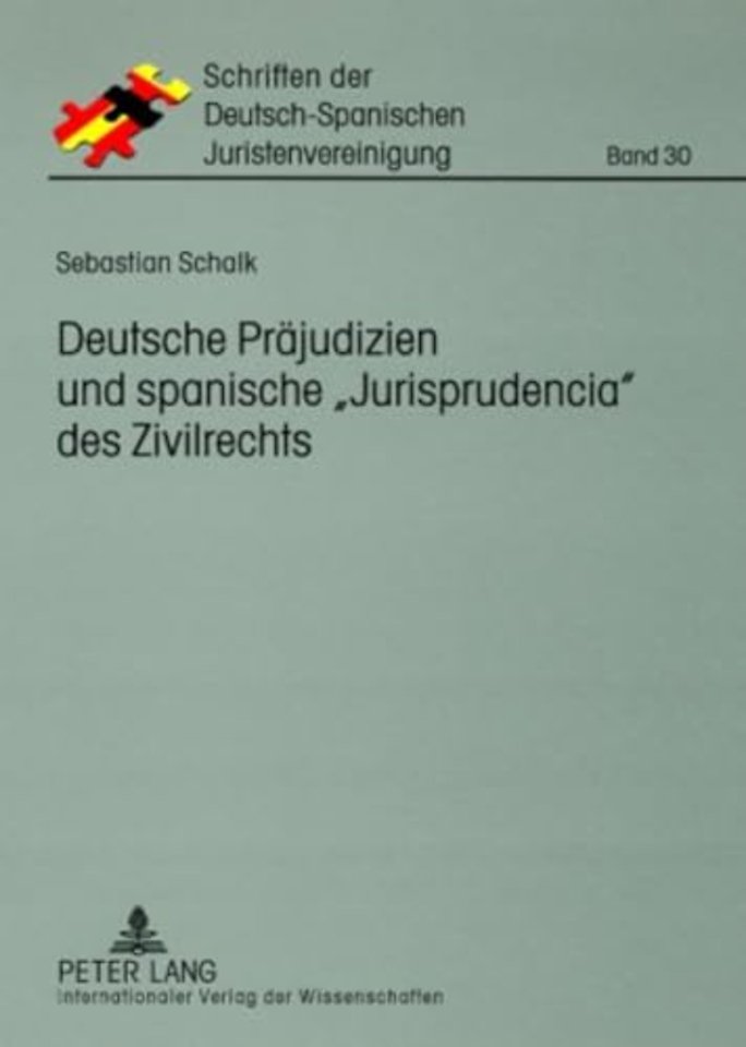 Deutsche Praejudizien Und Spanische «Jurisprudencia» Des Zivilrechts
