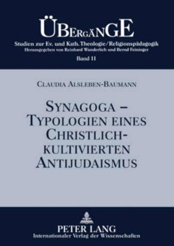 Synagoga - Typologien eines christlich-kultivierten Antijudaismus