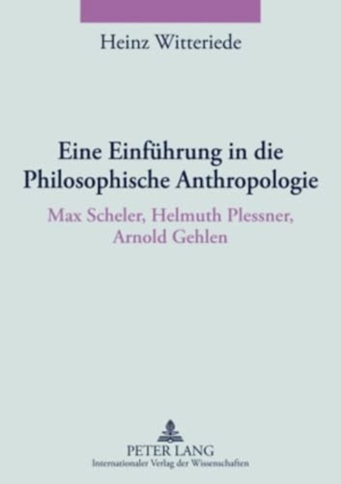 Eine Einfuehrung in Die Philosophische Anthropologie