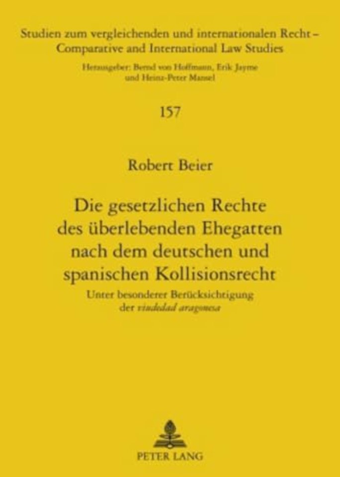 Die Gesetzlichen Rechte Des Ueberlebenden Ehegatten Nach Dem Deutschen Und Spanischen Kollisionsrecht