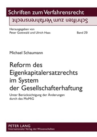Reform Des Eigenkapitalersatzrechts Im System Der Gesellschafterhaftung