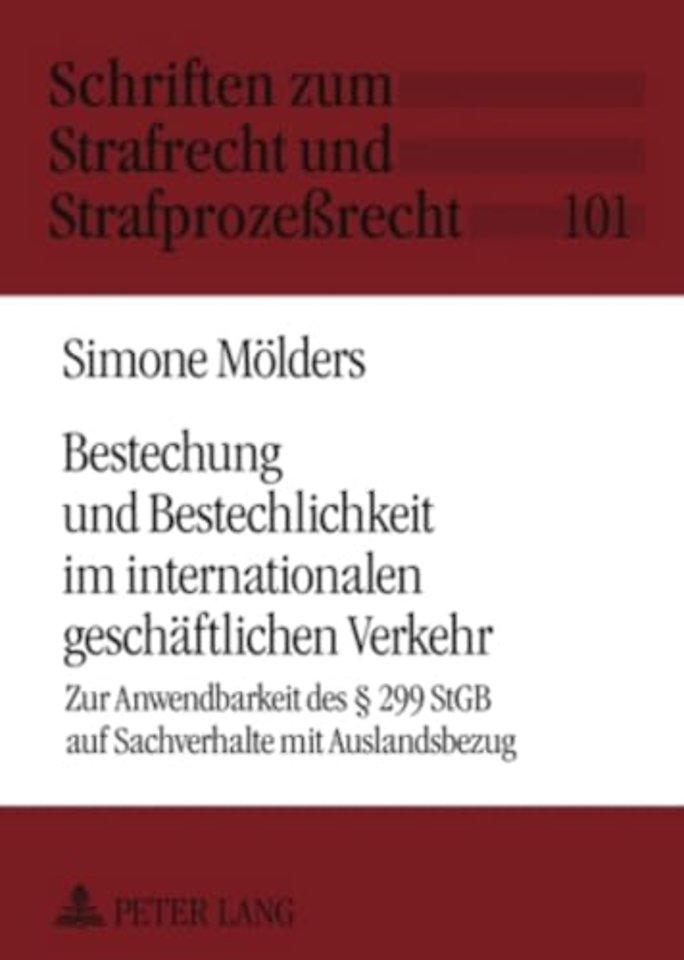 Bestechung Und Bestechlichkeit Im Internationalen Geschaeftlichen Verkehr