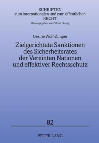 Zielgerichtete Sanktionen Des Sicherheitsrates Der Vereinten Nationen Und Effektiver Rechtsschutz