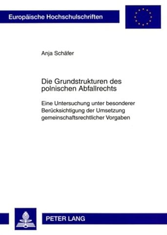 Die Grundstrukturen Des Polnischen Abfallrechts
