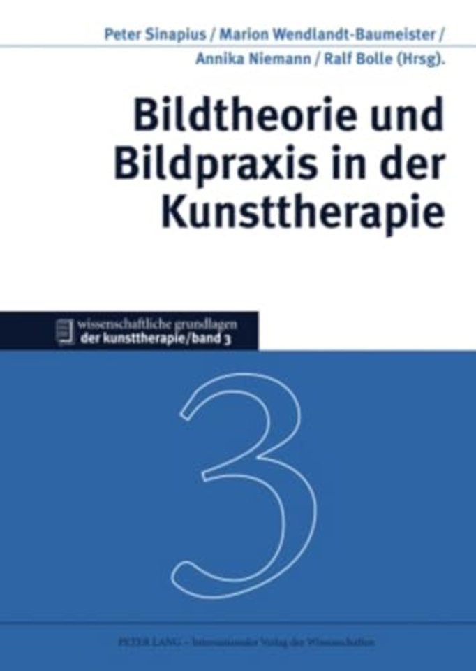 Bildtheorie Und Bildpraxis in Der Kunsttherapie