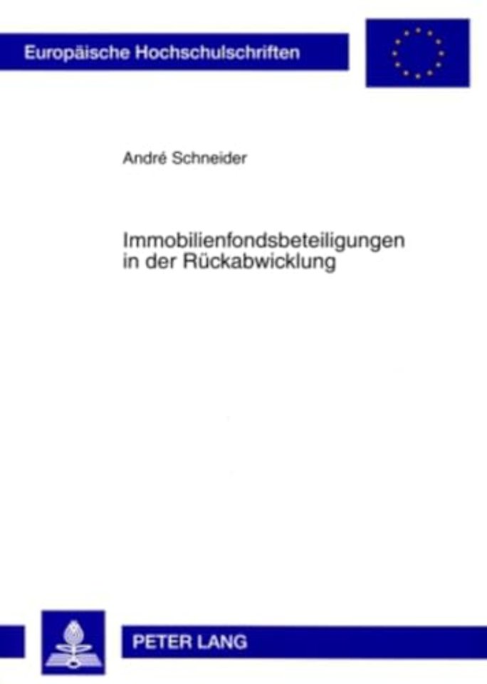 Immobilienfondsbeteiligungen in Der Rueckabwicklung