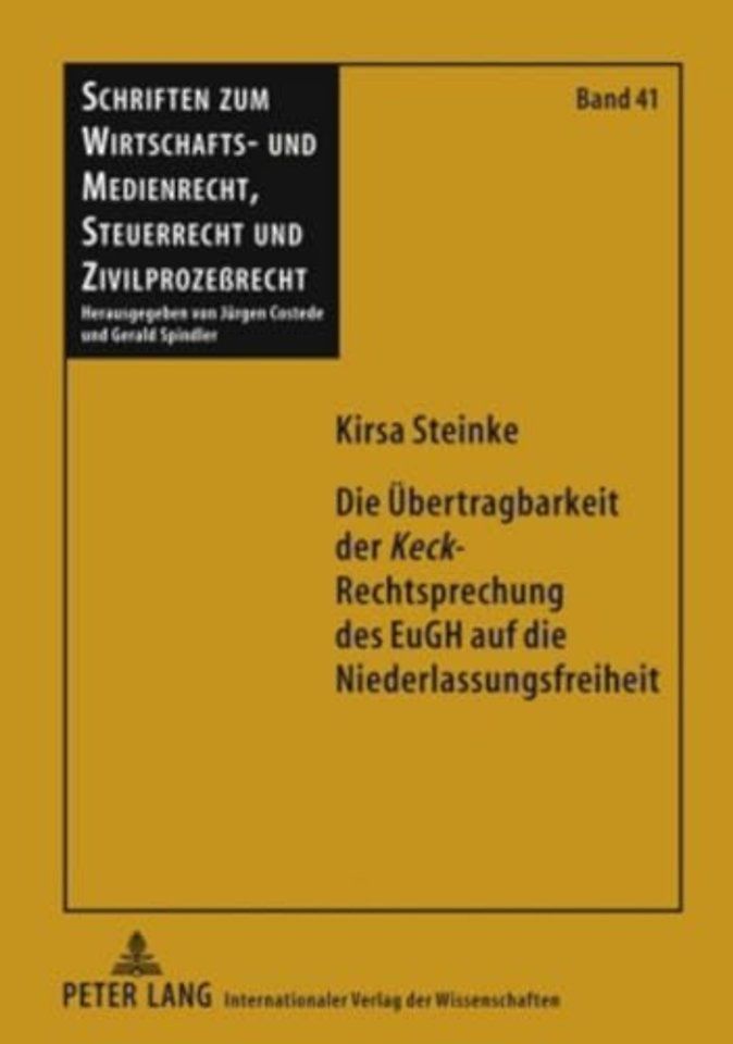 Die Uebertragbarkeit Der «Keck»-Rechtsprechung Des Eugh Auf Die Niederlassungsfreiheit