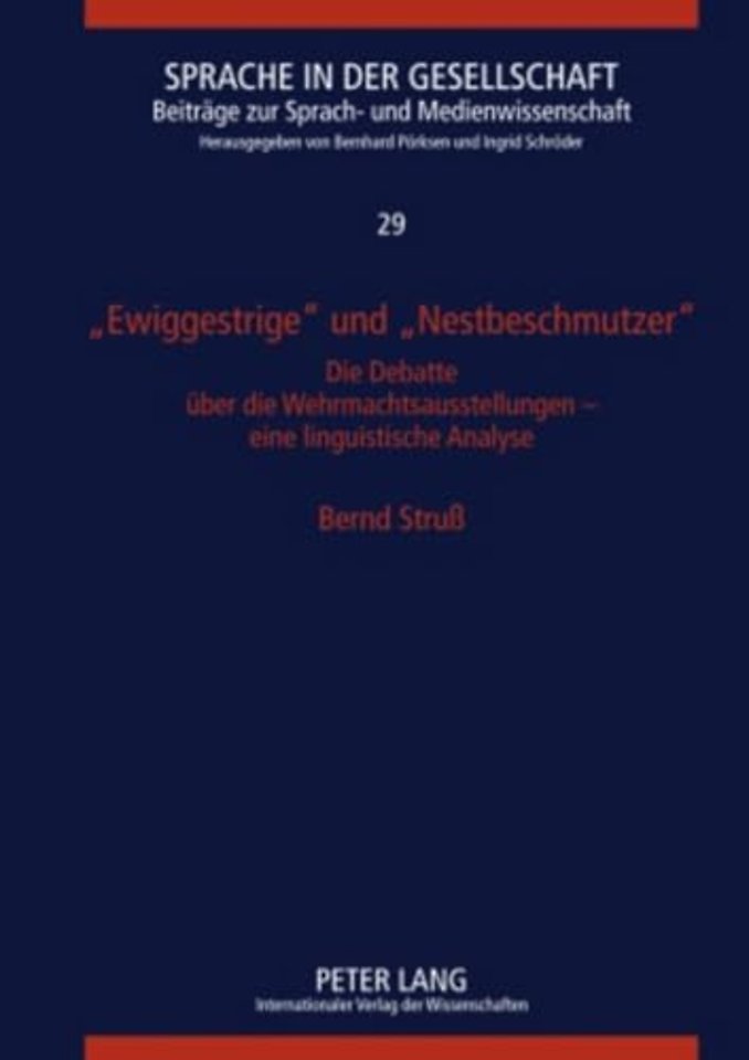 "Ewiggestrige" Und "Nestbeschmutzer"
