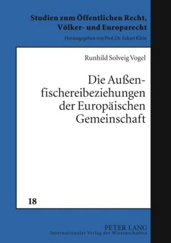 Die Außenfischereibeziehungen Der Europaeischen Gemeinschaft