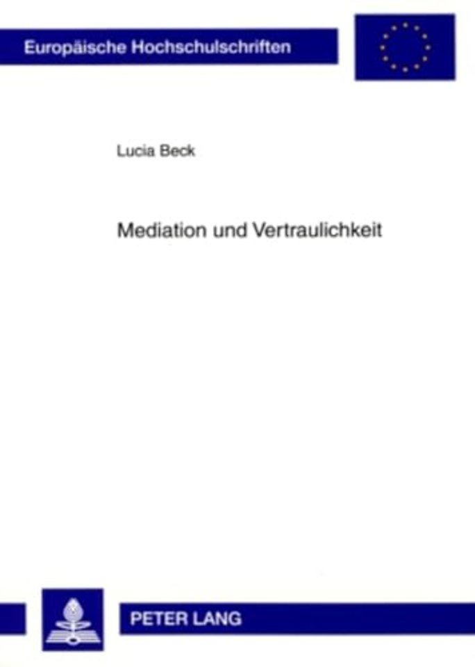 Mediation Und Vertraulichkeit