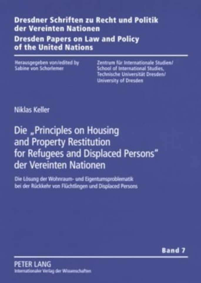 Die «Principles on Housing and Property Restitution for Refugees and Displaced Persons» Der Vereinten Nationen