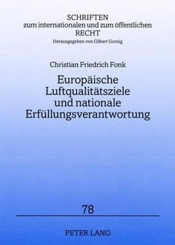 Europaeische Luftqualitaetsziele Und Nationale Erfuellungsverantwortung