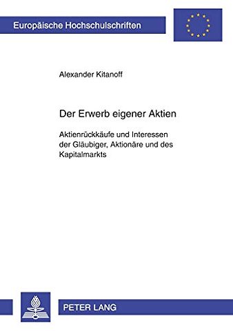 Der Erwerb Eigener Aktien