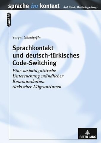 Sprachkontakt Und Deutsch-Tuerkisches Code-Switching