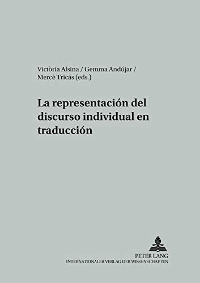 La Representacion del Discurso Individual En Traduccion