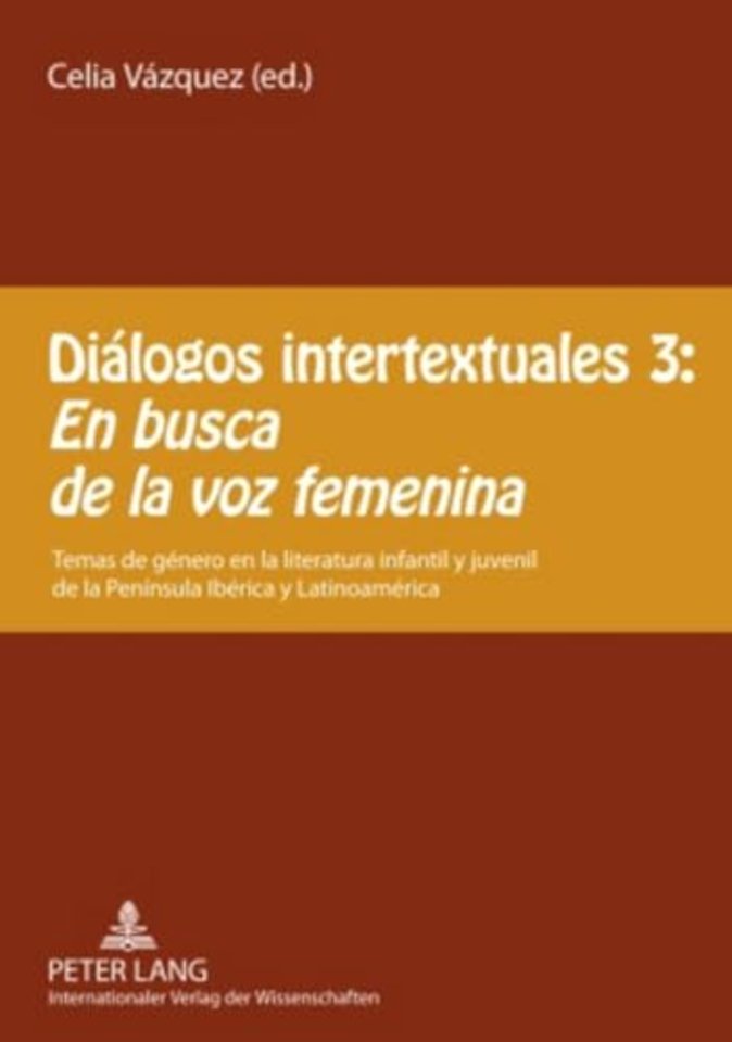 Dialogos Intertextuales 3: - «En Busca de la Voz Femenina»