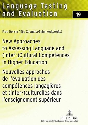 New Approaches to Assessing Language and (Inter-)Cultural Competences in Higher Education / Nouvelles approches de l’evaluation des competences langagieres et (inter-)culturelles dans l’enseignement superieur