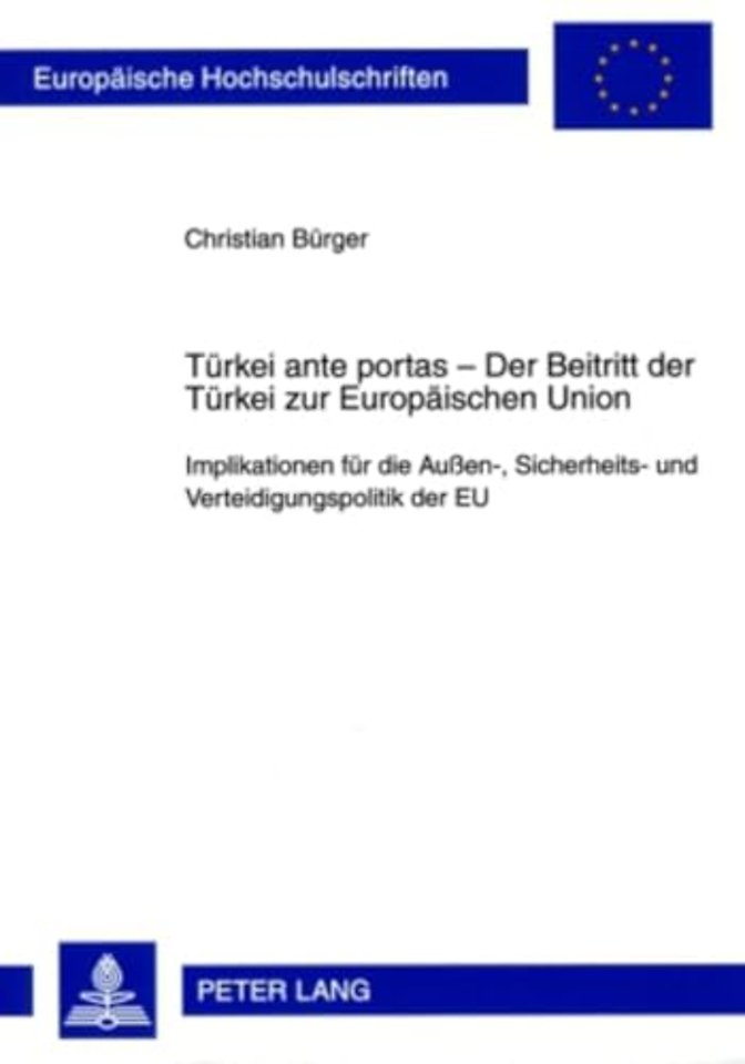 Tuerkei ante portas - Der Beitritt der Tuerkei zur Europaeischen Union