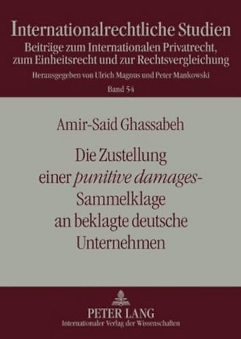 Die Zustellung Einer «Punitive Damages»-Sammelklage an Beklagte Deutsche Unternehmen